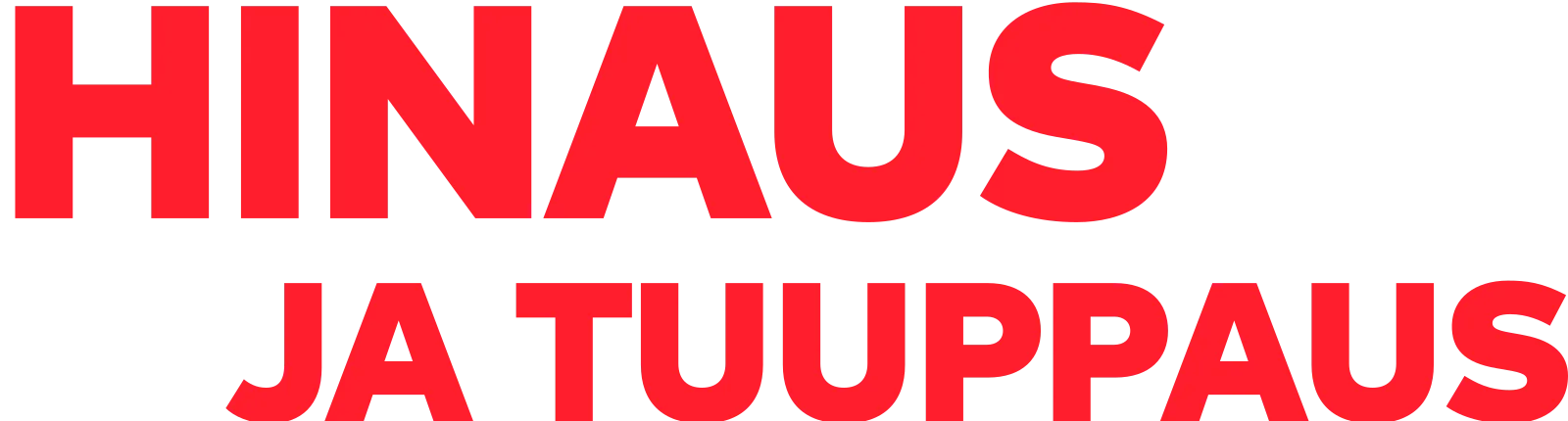 Hinaus ja Tuuppaus
